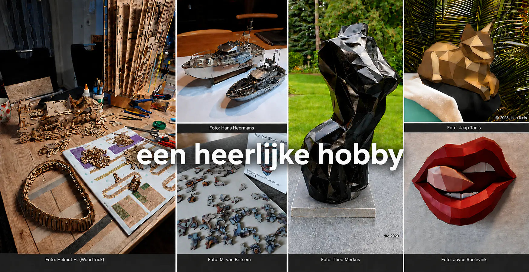 Een heerlijke hobby: klantfoto's van houten en metalen bouwpakketten, een houten uilenpuzzel en papieren modellen.